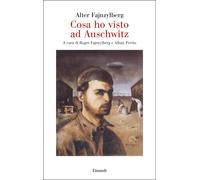 Libri Fajnzylberg Alter - Cosa Ho Visto Ad Auschwitz