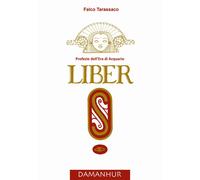 Libri Falco Tarassaco - Liber S. Profezie Dell'eta Dell'acquario