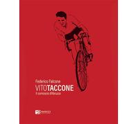 Libri Falcone Federico - Vito Taccone. Il Camoscio D'abruzzo
