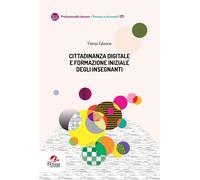 Libri Falzone Ylenia - Cittadinanza Digitale E Formazione Iniziale Degli Insegna