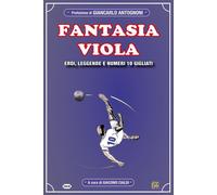 Libri Fantasia Viola. Eroi, Leggende E Numero 10 Gigliati