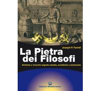 Libri Farrel Joseph P. - La Pietra Dei Filosofi. Alchimia E Ricerche Segrete Naz