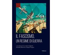 Libri Fascismo, Un Regime Di Guerra (Il)
