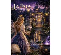 Libri Fata. L'incanto Delle Origini. Ediz. Per La Scuola (La)