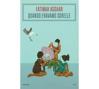Libri Fatimah Asghar - Quando eravamo sorelle - 2023 (Bazar)