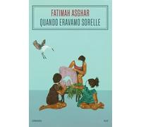 Libri Asghar Fatimah - Quando Eravamo Sorelle
