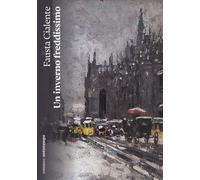 Un inverno freddissimo