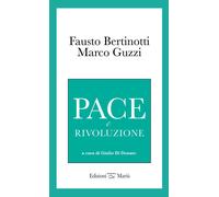 Libri Fausto Bertinotti / Marco Guzzi - Pace E Rivoluzione