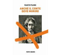 Libri Fausto Filidei - Anche il conte deve morire - 2021