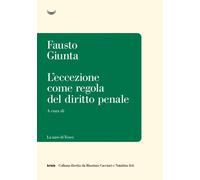 Libri Fausto Giunta - L' Eccezione Come Regola Nel Diritto Penale. Metamorfosi D