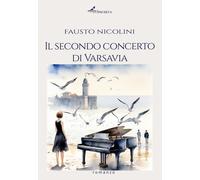 Libri Fausto Nicolini - Il Secondo Concerto Di Varsavia
