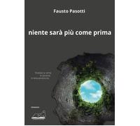Libri Fausto Pasotti - Niente Sara Piu Come Prima