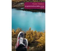 La grammatica della corsa