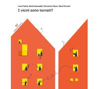 Libri Favia Luca / Gesualdi Ilaria / Vincenzo Pace - I Vicini Sono Tornati?