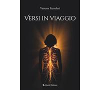 Libri Fazzolari Vanessa - Versi In Viaggio