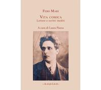 Libri Febo Mari - Vita Comica. Lettere E Scritti Inediti