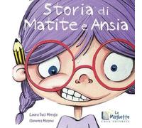 Libri Feci Moraja Laura - Storia Di Matite E Ansia. Ediz. Illustrata