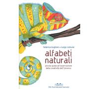 Libri Federica Buglioni - Alfabeti Naturali. Piccola Guida All'osservazione Dell