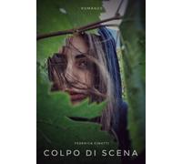 9791220357548 Colpo di scena - Federica Cinotti