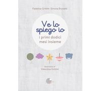 Ve lo spiego io. I primi dodici mesi insieme