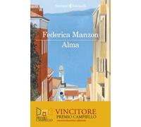 Libri Federica Manzon - Alma - 2024 (I narratori)