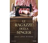 Libri Federica Niola - Le ragazze della Singer - 2024