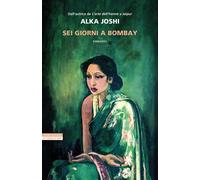Libri Federica Oddera - Sei giorni a Bombay - 2026