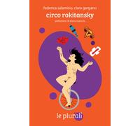 Libri Federica Salamino - Circo Rokitansky - 2024