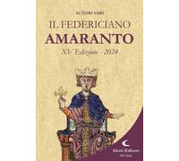 Libri Federiciano 2024. Libro Amaranto (Il)