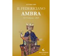Libri Federiciano 2025. Ambra (Il)