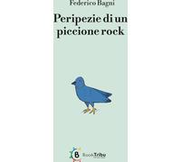 Peripezie di un piccione rock - Bagni Federico