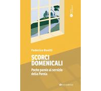 Libri Federico Boetti - Scorci Domenicali. Poche Parole Al Servizio Della Parola
