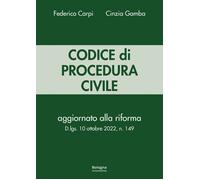 Codice Di Procedura Civile. Aggiornato Alla Riforma D.Lgs. 10 Ottobre 2022, N. 1