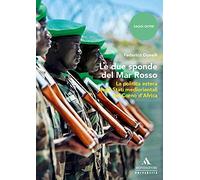 Libri Federico Donelli - Le Due Sponde Del Mar Rosso. La Politica Estera Degli S
