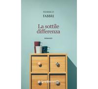Libri Federico Fabbri - La Sottile Differenza