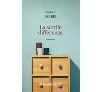 Libri Federico Fabbri - La sottile differenza - 2021 (Interline@)