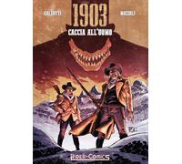 Libri Federico Galeotti - 1903. Caccia all'uomo - 2023