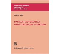 Libri Federico Galli - L'analisi Automatica Delle Decisioni Giudiziali