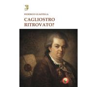 Libri Federico Guastella - Cagliostro Ritrovato?