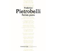 Libri Federico Pietrobelli - Pallide pietre - 2023