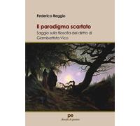 Il paradigma scartato. Saggio sulla filosofia del diritto di Giambattista Vico