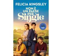 Libri Felicia Kingsley - Non E Un Paese Per Single. Ediz. Speciale