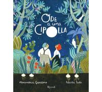 Ode a una cipolla. Ediz. a colori