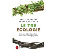 LIBRO LE TRE ECOLOGIE - FÉLIX GUATTARI - FRANCO LA CECLA