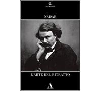 Arte Del Ritratto - Félix Nadar - 2024