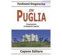 Libri Ferdinand Gregorovius - In Puglia