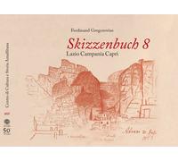 Libri Ferdinand Gregorovius - Skizzenbuch 8 Lazio Campania Capri