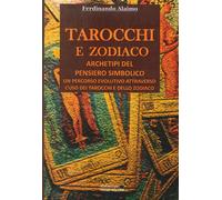 Libri Ferdinando Alaimo - Tarocchi E Zodiaco. Archetipi Del Pensiero Simbolico