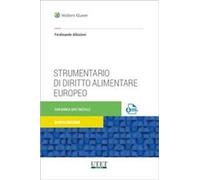 Strumentario di diritto alimentare europeo - Albisinni Ferdinando