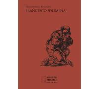Libri Ferdinando Bologna - Francesco Solimena - 2022